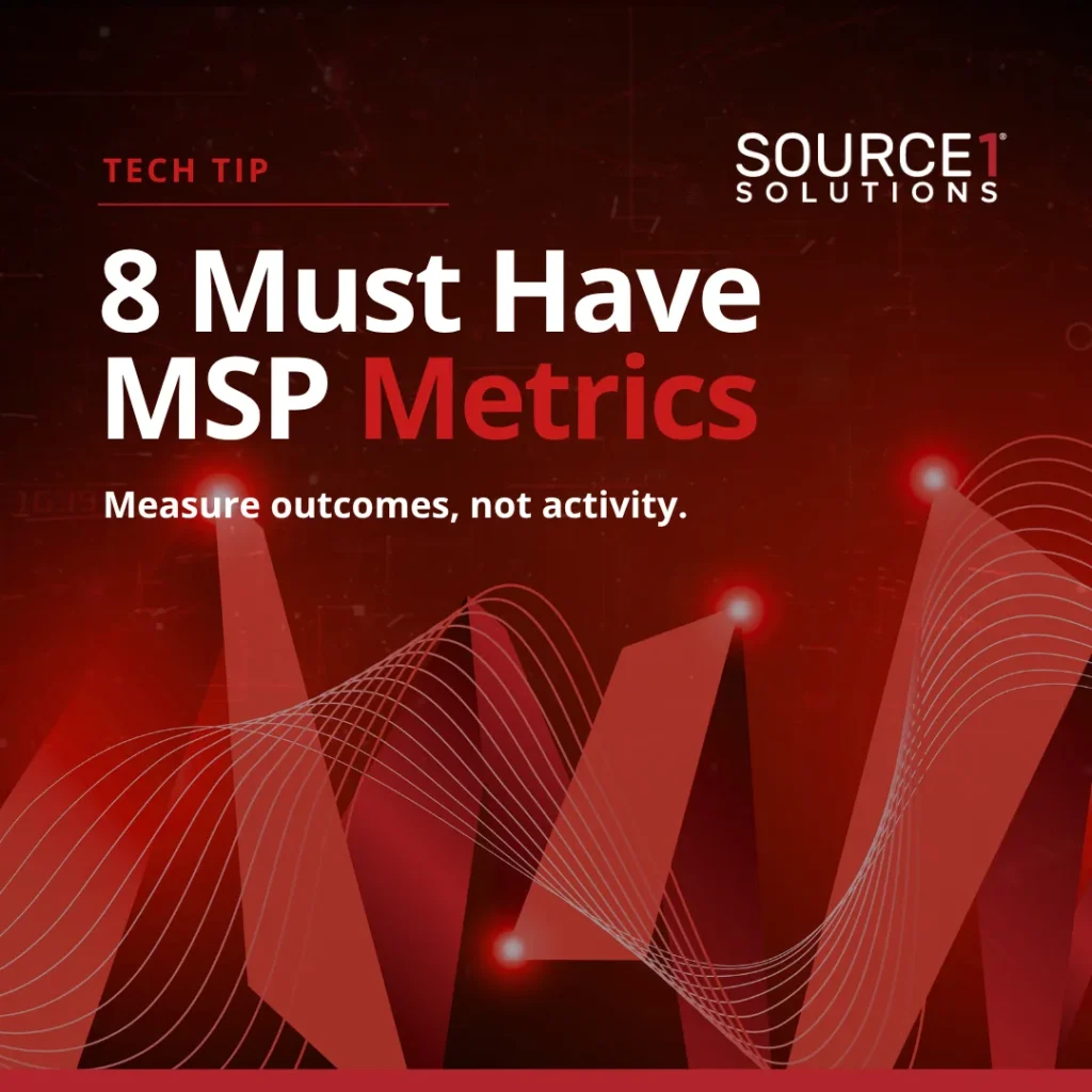 Source 1 Solutions tech tip graphic listing eight must-have MSP metrics